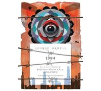 1984. EDIZ. ILLUSTRATA - ORWELL GEORGE, GANGITANO C. (Curatore) - Rizzoli