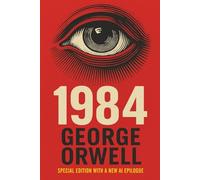 1984 George Orwell: Special Edition with a New AI Epilogue