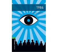 1984. Oxford Bookworms Library Level 6. Con e-book. Con espansione online: Graded readers for secondary and adult learners