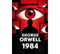 1984: Traducción moderna del Clásico de George Orwell: 1984 George Orwell