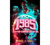 1985 El mayor error de tu vida