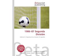 1986-87 Segunda División: Valencia CF, Deportivo de La Coruña, CD Logroñés