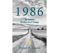 1986: Un Camino Perdido en el Tiempo