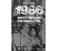 1986: West-Berlin. Originalton.