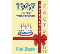 1987 FUN BOOK: The Year You Were Born