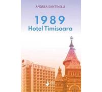 1989 Hotel Timisoara. Nuova ediz.