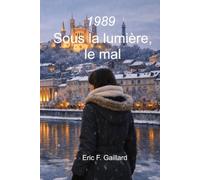 1989 Sous la lumière, le mal