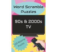 1990s and 2000s Television Word Scrambles: 100 Relaxing Puzzles