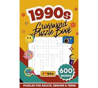 1990s Crossword Puzzle Book for Adults: 600 Retro-Themed Words | 60 Nostalgia Puzzles | Large Print Brain Games For Adults, Seniors & Teens