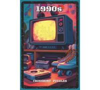 1990s Crossword Puzzles: Crossword Puzzles with Easy to Read about 90s Pop Culture, Music, and Retro Memories | 6x9 inches, 120 pages | 60 Puzzles - ... Nostalgia Fans, and Puzzle Lovers