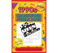 1990s Crossword Puzzles: Crossword Puzzles with Easy to Read Print about 1990s, 90s, Retro and More | 6x9 inches, 120 pages | 50+ Puzzles ... Gift for Vacations, Holidays, Mindfulness and Relaxation