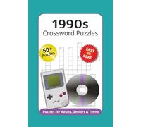1990s Crossword Puzzles: Crossword Puzzles with Easy to Read Print about 1990s, Millennials, 90s Nostalgia and More | 6x9 inches, 120 pages | 50+ ... Gift for Vacations, Holidays and Relaxation