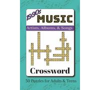 1990s Music Crossword Puzzle Book: Crosswords with Easy to Read Print about Artists, Albums, & Songs from the 80s | 6x9 inches, 103 pages | 50 Puzzles… Gift for Vacations, Holidays, and Leisure Times