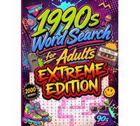 1990s Word Search for Adults Extreme Edition: Nostalgic, Fun, Difficult, and Challenging Find-a-Word Puzzle Book | 2,000 Hidden Large Print Words to Discover | Perfect for Adults, Teens and Seniors