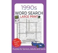 1990s Word Search Large Print: Puzzle Book Featuring 1990s Culture, Movies, TV, and Music with 60+ Puzzles and 700+ Unique Words and Fun Trivia on Each Page!