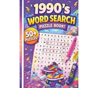 1990s Word Search Puzzle Book: 50+ Fun Puzzles Packed with Classic 90s Nostalgia