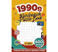 1990s Wordsearch Puzzle Book for Adults: 600 Retro-Themed Words | 60 Nostalgia Puzzles | Large Print Brain Games For Adults, Seniors & Teens