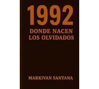 1992: Donde nacen los olvidados
