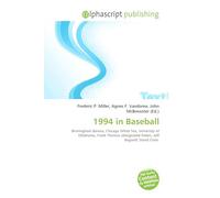 1994 in Baseball: Birmingham Barons, Chicago White Sox, University of Oklahoma, Frank Thomas (designated hitter), Jeff Bagwell, David Cone.
