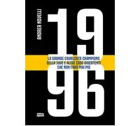 1996. La grande cavalcata Champions della Juve e altre cose diver