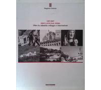1997-2007 dieci anni dal sisma. Oltre la calamità: sviluppo e innovazione