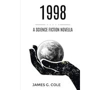 1998: A Science Fiction Novella
