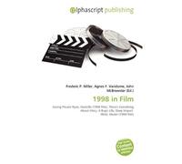 1998 in Film: Saving Private Ryan, Godzilla (1998 film), There's Something About Mary, A Bug's Life, Deep Impact (film), Mulan (1998 film)