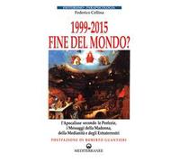 1999-2015: fine del mondo?