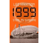1999 - Steal My Sunshine: Book Two in the Telling Times Trilogy