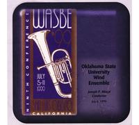 1999 WASBE San Luis Obispo, California: Oklahoma State University Wind Ensemble