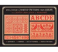 19th Century Charted Patterns from Europe: for Counted Cross Stitch & Needlepoint