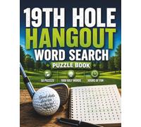 19th Hole Hangout - Golf Word Search Puzzle Book: 50 Large Print Word Search Puzzles for Golf Lovers