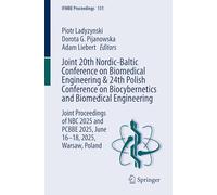 19th Nordic-baltic Conference on Biomedical Engineering and Medical Physics: Joint Proceedings of NBC 2025 and Pcbbe 2025, June 16-18, 2025, Warsaw, Poland: 131