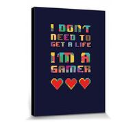 1art1 Gaming Poster Stampa Artistica su Tela I Don't Need To Get A Life, I'm A Gamer Quadro da Parete sulla Barella | Murale XXL | Immagine 40x30 cm