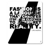 1art1 Moda Fashion Is A Language That Creates Itself in Clothes To Interpret Reality, Karl Lagerfeld Tappetino per Mouse 23x19 cm