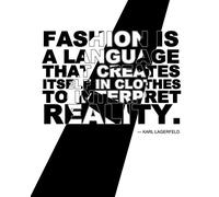 1art1 Moda Poster Fashion Is A Language That Creates Itself in Clothes To Interpret Reality, Karl Lagerfeld Stampa d'Arte 50x40 cm