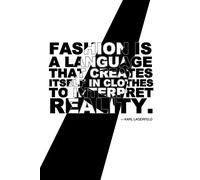 1art1 Moda Poster Fashion Is A Language That Creates Itself in Clothes To Interpret Reality, Karl Lagerfeld Stampa d'Arte 120x80 cm