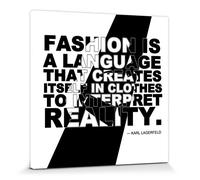 1art1 Moda Poster Stampa Artistica su Tela Fashion Is A Language That Creates Itself in Clothes To Interpret Reality, Karl Lagerfeld Quadro da Parete sulla Barella | Murale XXL | Immagine 70x70 cm