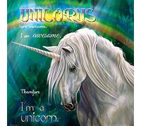 1art1 Unicorni Poster Unicorns Are Awesome, I Am Awesome, Therefore I Am A Unicorn Stampa d'Arte 40x40 cm