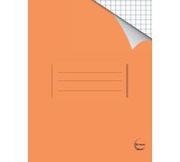 1cm Squared Paper - Maths Exercise Book A4: 120 Page Notebook of Graph Paper - 10mm Grid - 90 GSM - Orange