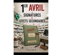 1er avril: Signatures et Effets secondaires