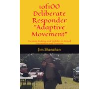 1of100 Deliberate Responder Adaptive Movement: Decision-Making and Mobility in Armed Encounters and Training