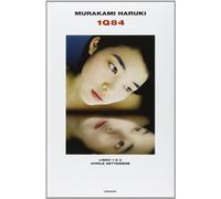 1Q84. Libro 1 e 2. Aprile-settembre