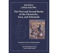 1st and 2nd Chronicles, Ezra, Nehemiah: Ignatius Catholic Study Bible