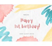 1st Birthday Baby Guest Book: An Elegant Gender-Neutral First Birthday Baby Guest Book Keepsake