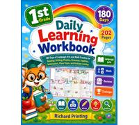 1st Grade Daily Learning Workbook: 180 Days of Language Arts and Math Practice for Reading, Writing, Phonics, Grammar, Addition, Subtraction, Place Value, and Problem Solving