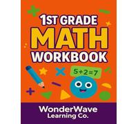 1st Grade Math Workbook (Ages 6-8): Daily Math Practice for Growing Learners