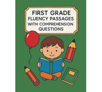 1st Grade Phonics Reading Passages with Comprehension Questions: Build Reading Fluency, Vocabulary, and Confidence with Decodable Passages and Comprehension Practice for Early Readers