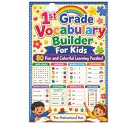1st Grade Vocabulary Builder For Kids: 80 Fun & Colorful Learning Puzzles | Positive & Motivating Words | 6x9 Inches, 80 Pages | Perfect Gift For 1st Grader