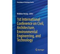 1st International Conference on Civil, Architecture, Environmental Engineering, and Technology